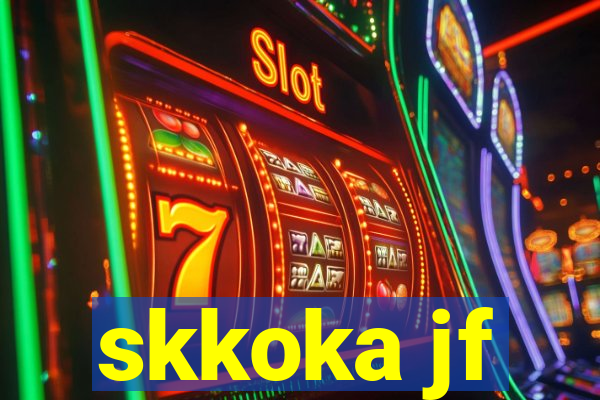 skkoka jf